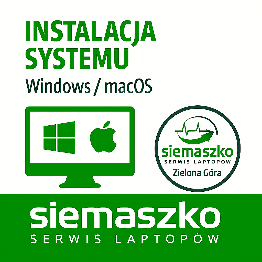 Instalacja systemu Windows i macOS w laptopach – serwis komputerowy Zielona Góra