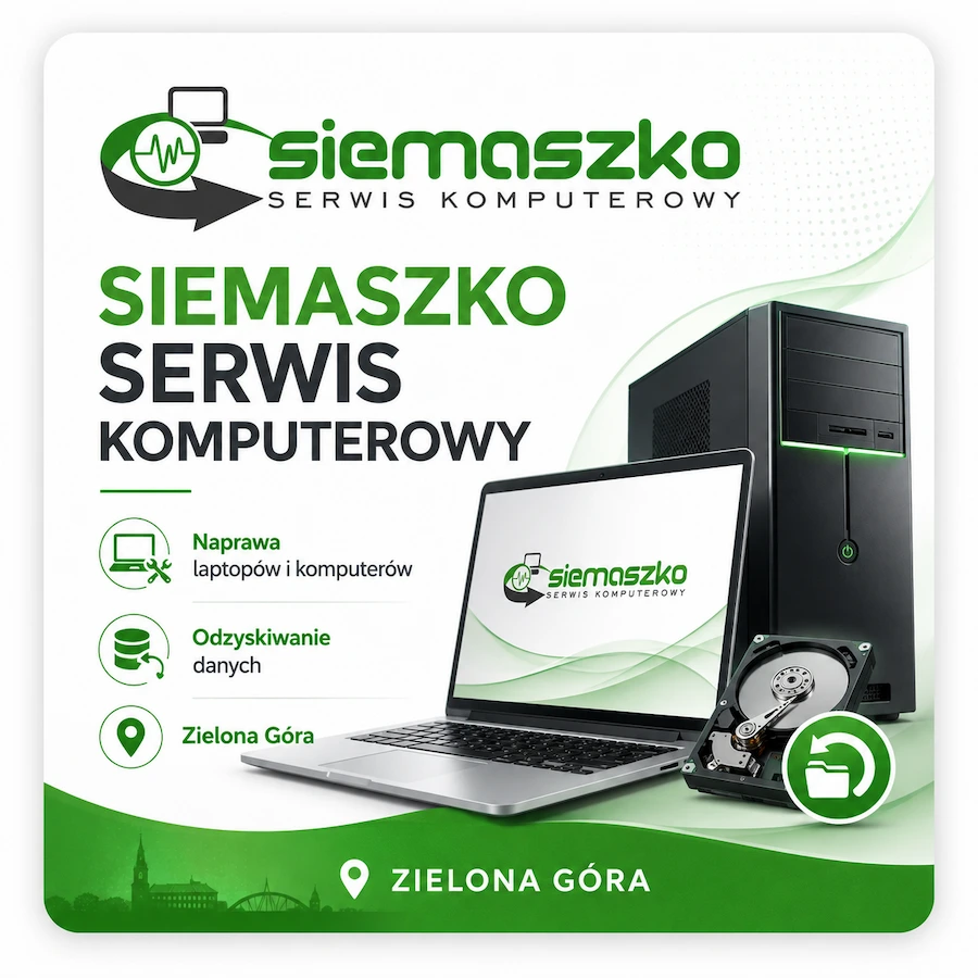 Siemaszko Serwis Komputerowy Zielona Góra – naprawa laptopów, komputerów i odzyskiwanie danych
